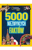 National Geographic Kids. 5000 niezwykłych faktów