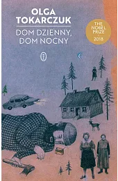 Dom dzienny, dom nocnyOlga Tokarczuk