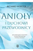 Anioły i duchowi przewodnicy. Jak nawiązać kontakt z niewidzialnymi pomocnikami?