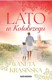 Lato w Kołobrzegu. Cztery pory roku.,Aneta Krasińska