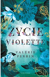 Życie VioletteValerie Perrin