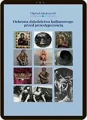 Ochrona dziedzictwa kulturowego przed przestępczością [PRZEDSPRZEDAŻ]